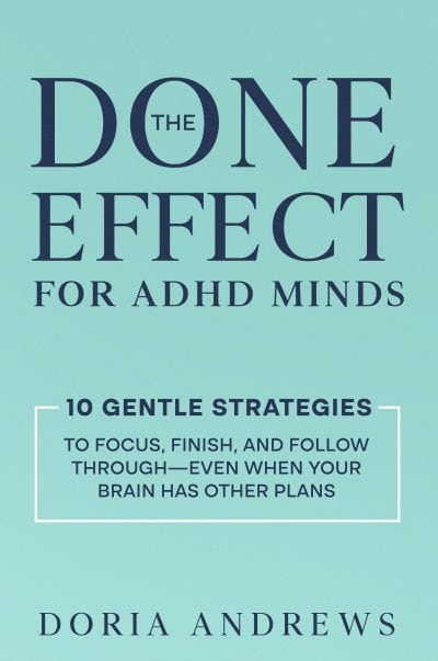 Cover for The Done Effect for ADHD Minds