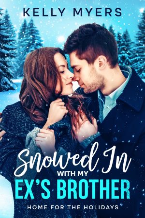 Cover for Snowed in with My Ex’s Brother