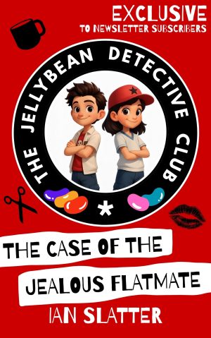Cover for The Jellybean Detective Club - The Case of the Jealous Flatmate