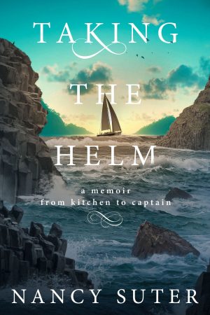 Cover for Taking The Helm: A memoir from kitchen to captain