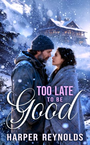 Cover for Too Late to Be Good