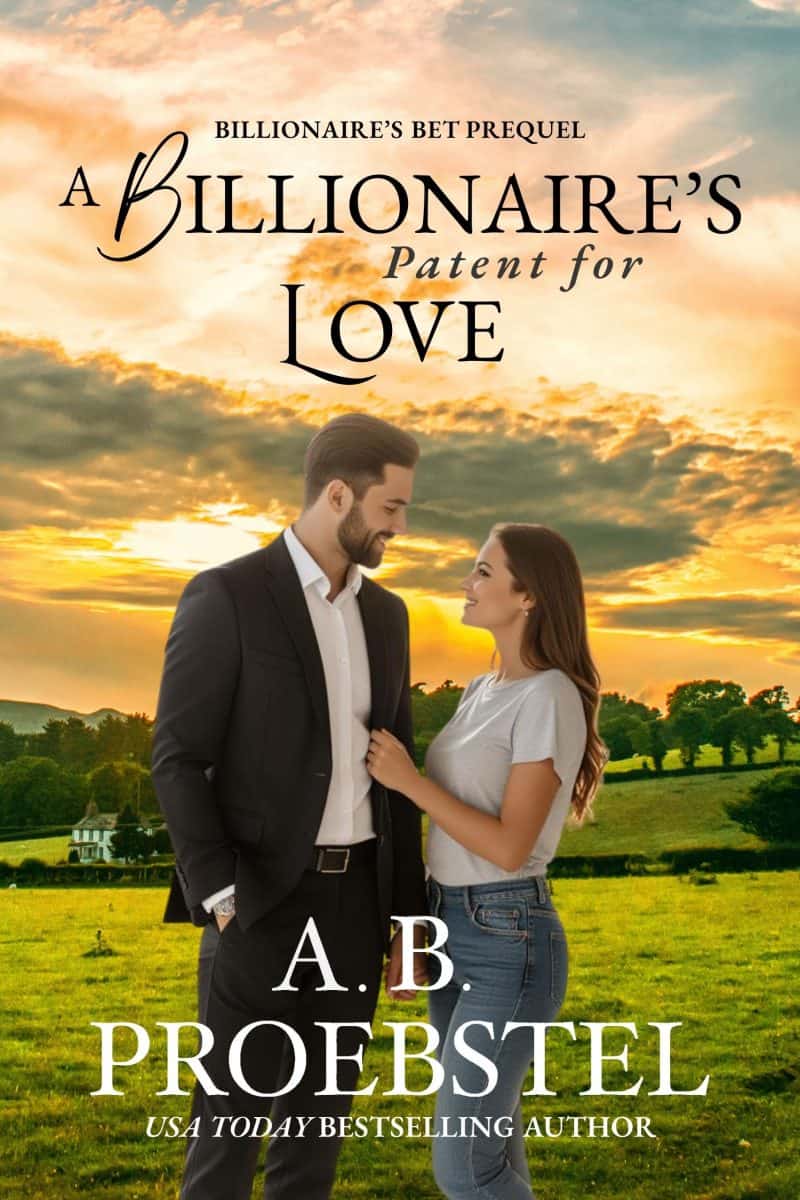 Cover for A Billionaire's Patent For Love: A Sweet Contemporary Romance