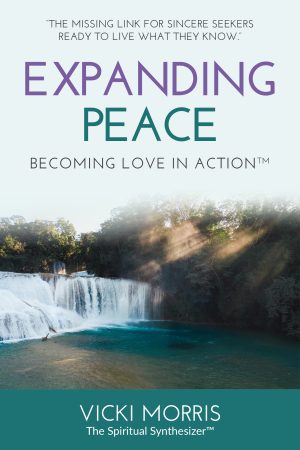 Cover for Expanding Peace: Becoming Love in Action