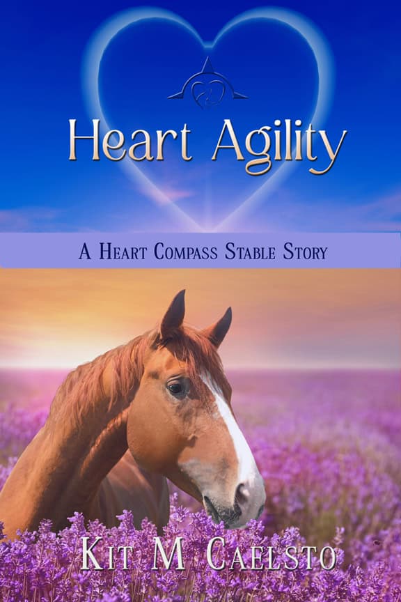 Cover for Heart Agility: A Heart Compass Stable Story