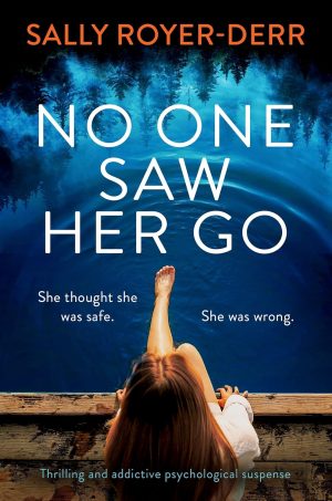 Cover for No One Saw Her Go