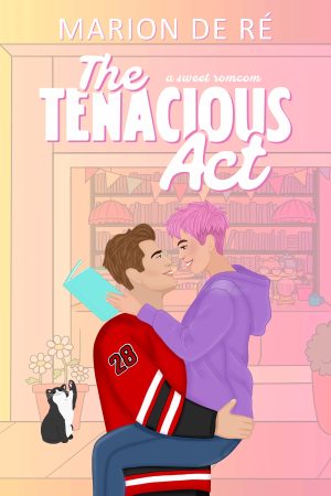 Cover for The Tenacious Act