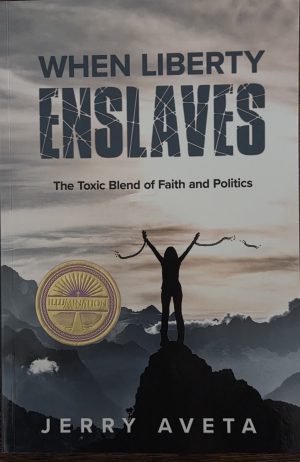 Cover for When Liberty Enslaves