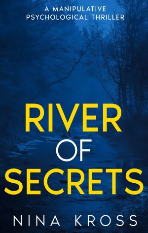 Cover for River of Secrets: A Manipulative Psychological Thriller