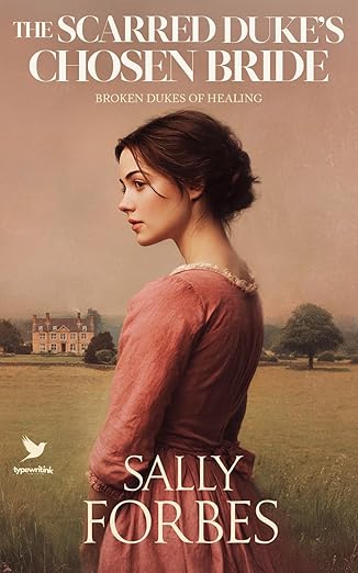 Cover for The Scarred Duke’s Chosen Bride