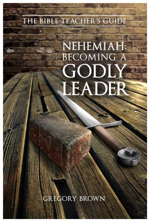 Cover for Nehemiah: Becoming a Godly Leader