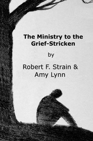 Cover for The Ministry to the Grief-Stricken