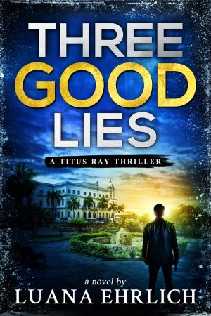 Cover for Three Good Lies