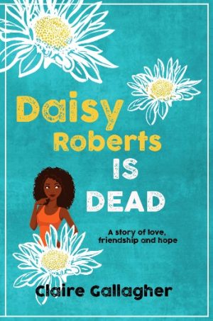 Cover for Daisy Roberts Is Dead