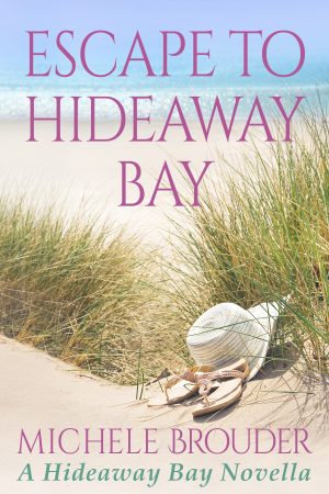 Cover for Escape to Hideaway Bay: A Hideaway Bay Series Novella