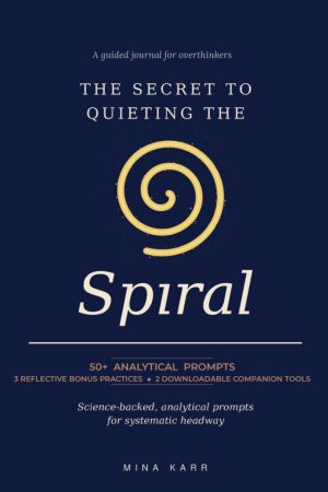 Cover for The Secret to Quieting The Spiral