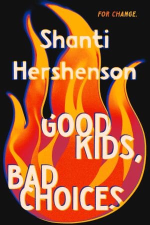 Cover for Good Kids, Bad Choices