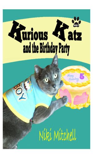 Cover for Kurious Katz and the Birthday Party: A Kitty Adventure for Kids and Cat Lovers