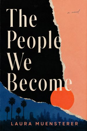 Cover for The People We Become