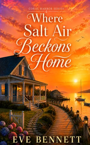 Cover for Where Salt Air Beckons Home: Small Town Second Chances Romance